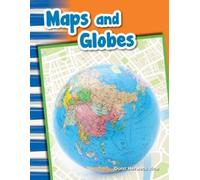 Dona Herweck Rice Maps and Globes (Tascabile) Social Studies: Informational Text