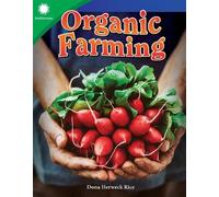 Dona Herweck Rice Organic Farming (Tascabile) Smithsonian: Informational Text
