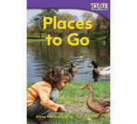 Dona Herweck Rice Places to Go (Tascabile) TIME FOR KIDS®: Informational Text