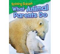 Dona Herweck Rice Raising Babies (Tascabile) Science: Informational Text