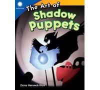 Dona Herweck Rice The Art of Shadow Puppets (Tascabile)
