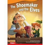 Dona Herweck Rice The Shoemaker and Elves (Tascabile) Literary Text