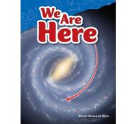 Dona Herweck Rice We Are Here (Tascabile) Science: Informational Text