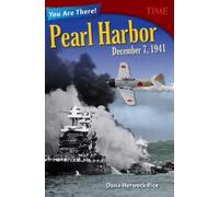 Dona Herweck Rice You Are There Pearl Harbor, December 7, 1941 (Tascabile)