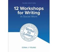 Dona J. Young 12 Workshops for Writing in Social Work (Tascabile)