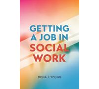 Dona J. Young Getting a Job in Social Work (Tascabile)