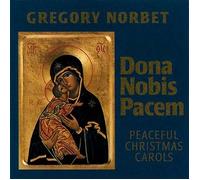 Dona Nobis Pacem: Peaceful Christmas Carols