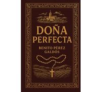 Doña Perfecta: A Modern English Translation of the Spanish Classic