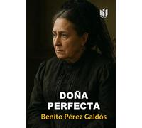 DOÑA PERFECTA (Annotated)