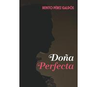 DOÑA PERFECTA: Edición con prólogo y notas