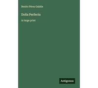 Doña Perfecta: in large print