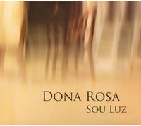 Dona Rosa - Sou Luz