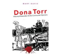 Dona Torr: Historical Materialism and the Communist Historians