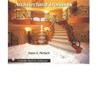 Dona Z. Meilach Architectural Ironwork (Copertina rigida)