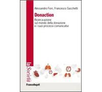 Donaction. Ricerca-azione sul mondo della donazione e sui processi comunicativi