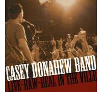 Donahew, Casey Band - Live-Raw-Real, In The Ville
