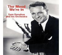 Donahue, Sam - Mood Were In