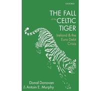 Donal Donovan Antoin E. Murphy The Fall of the Celtic Tiger (Copertina rigida)