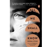 Donal Ryan All We Shall Know (Tascabile)