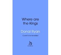 Donal Ryan Where Are the Kings (Copertina rigida)