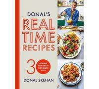 Donal Skehan Donal's Real Time Recipes (Copertina rigida)