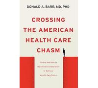 Donald A. Barr Crossing the American Health Care Chasm (Copertina rigida)
