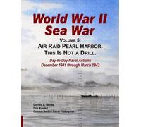 Donald A Bertke Gordon Smith Don Kindell World War II Sea War, Vol 5 (Tascabile)