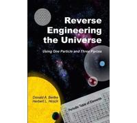 Donald A Bertke Herbert L Hirsch Reverse Engineering the Universe (Tascabile)