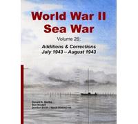 Donald A Bertke World War II Sea War, Volume 26 (Tascabile)