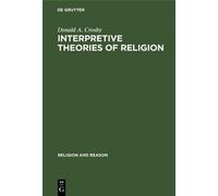 Donald A. Crosby Interpretive Theories of Religion (Copertina rigida)