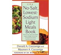 Donald a Gazzaniga Maureen A Ga The No-Salt, Lowest-Sodium Light Mea (Tascabile)