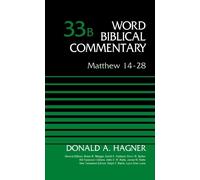 Donald A. Hagner Matthew 14-28, Volume 33B (Copertina rigida)