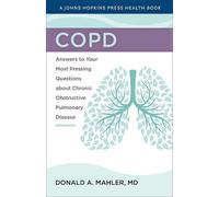 Donald A. Mahler COPD (Tascabile) A Johns Hopkins Press Health Book