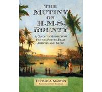 Donald A. Maxton The Mutiny on H.M.S. Bounty (Tascabile)