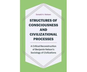 Donald A. Niels Structures of Consciousness and Civilizationa (Copertina rigida)