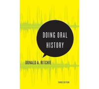 Donald A. Ritchie – Fare storia orale – Guida pratica – Tascabile