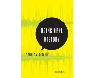 Donald A. Ritchie Doing Oral History (Tascabile) Oxford Oral History Series
