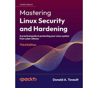 Donald a Tevaul Mastering Linux Security and Hardening - Thir (Copertina rigida)