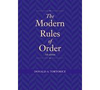 Donald A. Tortorice The Modern Rules of Order, Fifth Edition (Tascabile)