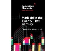 Donald A. Westbrook Mariachi in the Twenty-First Century (Tascabile)