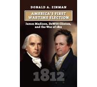 Donald A. Zinman America's First Wartime Election (Copertina rigida)