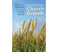 Donald Anderson McGavran Understanding Church Growth (Tascabile)