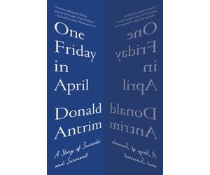 Donald Antrim One Friday in April (Tascabile)