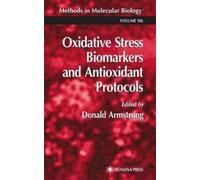 Donald Armstron Oxidative Stress Biomarkers and Antioxidant P (Copertina rigida)