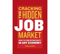 Donald Asher Cracking The Hidden Job Market (Tascabile)