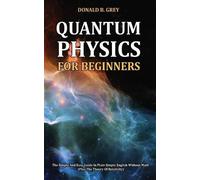 Donald B Grey Quantum Physics for Beginners (Tascabile)