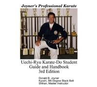 Donald B Joyner Uechi-Ryu Karate-Do Student Guide and Handbook (Tascabile)