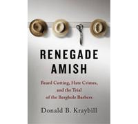 Donald B. Kraybill Renegade Amish (Copertina rigida)