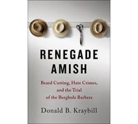 Donald B. Kraybill Renegade Amish (Tascabile)