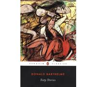 Donald Barthelme Sixty Stories (Tascabile)